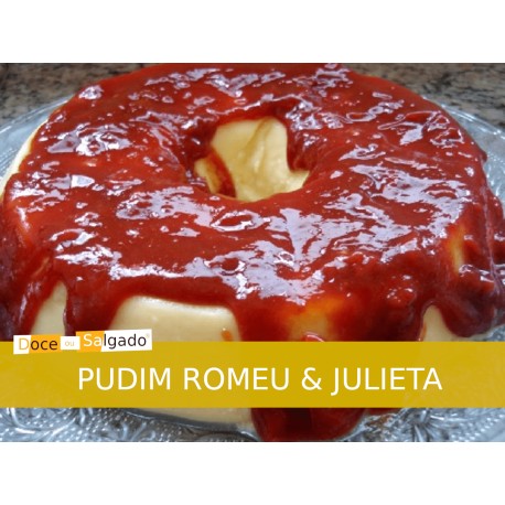 Pudim Romeu & Julieta (1 unid.)